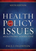 Cover: Health Policy Issues: An Economic Perspective, Sixth Edition - Health Administration Press