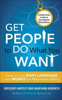 Enlarge image Cover: Get People to Do What You Want - Career Press