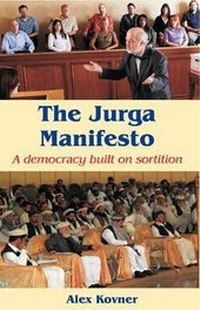 Enlarge image Cover: The Jurga Manifesto: A Democracy Built on Sortition - Imprint Academic