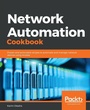 Cover: Network Automation Cookbook - Packt Publishing