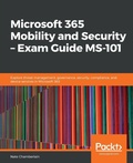 Cover: Microsoft 365 Mobility and Security 'AEoe?N?? Exam Guide MS-101 - Packt Publishing