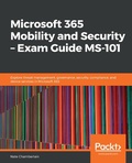 Cover: Microsoft 365 Mobility and Security 'AEoe?N?? Exam Guide MS-101 - Packt Publishing