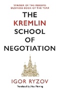 Cover: The Kremlin School of Negotiation - Canongate Books