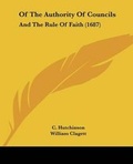 Cover: Of The Authority Of Councils - Kessinger Publishing
