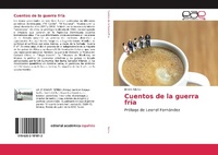 Abbildung von: Cuentos de la guerra fría - Editorial Académica Española