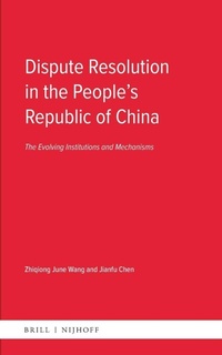 Abbildung von: Dispute Resolution in the People's Republic of China - Martinus Nijhoff