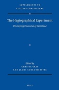 Cover: The Hagiographical Experiment: Developing Discourses of Sainthood - Brill