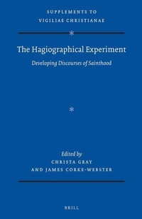 Enlarge image Cover: The Hagiographical Experiment: Developing Discourses of Sainthood - Brill
