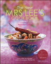 Abbildung von: New Mrs Lee's Cookbook, The - Volume 1: Peranakan Cuisine - World Scientific Publishing Co Pte Ltd
