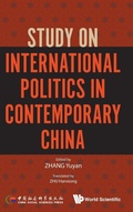 Cover: Study On International Politics In Contemporary China - World Scientific Publishing Co Pte Ltd