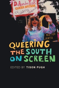 Enlarge image Cover: Queering the South on Screen - Cokesbury