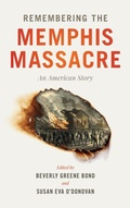 Cover: Remembering the Memphis Massacre - University of Georgia Press
