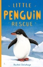 Cover: Little Penguin Rescue - Little Tiger Press