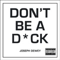 Cover: Don't Be a D*ck - Summersdale Publishers