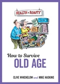 Cover: How to Survive Old Age - Summersdale Publishers