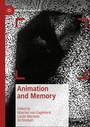 Cover: Animation and Memory - Palgrave Macmillan