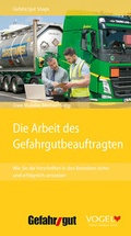 Cover: Die Arbeit des Gefahrgutbeauftragten - TECVIA