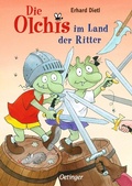 Cover: Die Olchis im Land der Ritter - Oetinger