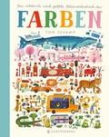 Cover: Das sch&ouml;nste und gr&ouml;&szlig;te Bildw&ouml;rterbuch der Farben - Gerstenberg