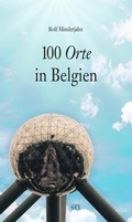 Cover: 100 Orte in Belgien - GEV - Grenz-Echo-Verlag