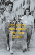 Cover: Ich suche das Leben bei den Toten - Metropol-Verlag