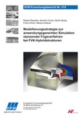 Cover: Modellierungsstrategie zur anwendungsgerechten Simulation stanzender F&uuml;geverfahren bei FVK-Hybridstrukturen - Europ&auml;ische Forschungsgesellschaft f&uuml;r Blechverarbeitung e.V. (EFB)