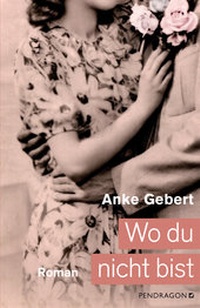 Abbildung von: Wo du nicht bist - Pendragon