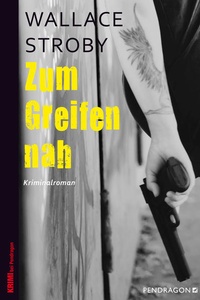 Enlarge image Cover: Zum Greifen nah - Pendragon