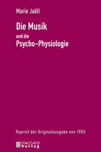 Abbildung von: Die Musik und die Psycho-Physiologie - STACCATO