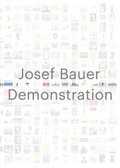 Cover: Josef Bauer. Demonstration - K&ouml;nig, Walther