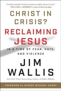 Cover: Christ In Crisis?: Reclaiming Jesus in a Time of Fear, Hate, and Violence - Collins