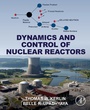 Cover: Dynamics and Control of Nuclear Reactors - Academic Press