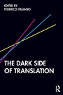 Cover: The Dark Side of Translation - Routledge