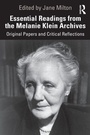 Cover: Essential Readings from the Melanie Klein Archives - Routledge