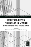 Cover: Interface-Driven Phenomena in Spanish - Routledge