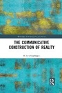 Cover: The Communicative Construction of Reality - Routledge