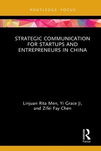 Enlarge image Cover: Strategic Communication for Startups and Entrepreneurs in China - Routledge