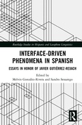 Cover: Interface-Driven Phenomena in Spanish - Routledge