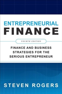 Abbildung von: Entrepreneurial Finance, Fourth Edition: Finance and Business Strategies for the Serious Entrepreneur - McGraw Hill LLC
