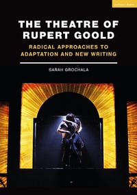 Enlarge image Cover: The Theatre of Rupert Goold - Methuen Drama