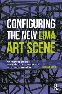 Enlarge image Cover: Configuring the New Lima Art Scene - Routledge