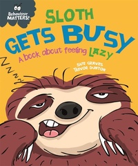 Enlarge image Cover: Behaviour Matters: Sloth Gets Busy - Franklin Watts Ltd