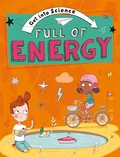 Cover: Get Into Science: Full of Energy - Franklin Watts Ltd