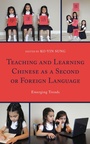 Cover: Teaching and Learning Chinese as a Second or Foreign Language - Lexington Books