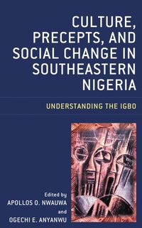 Abbildung von: Culture, Precepts, and Social Change in Southeastern Nigeria - Bloomsbury eBooks US