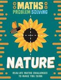 Enlarge image Cover: Maths Problem Solving: Nature - Wayland