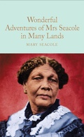 Cover: Wonderful Adventures of Mrs. Seacole in Many Lands - Macmillan Collector's Library
