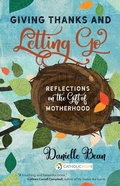 Cover: Giving Thanks and Letting Go - Ave Maria Press