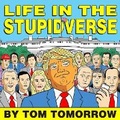Cover: Life in the Stupidverse - Idea & Design Works