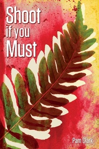 Abbildung von: Shoot if you Must - BLACK ROSE WRITING